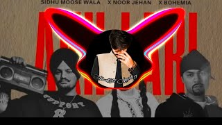 Akh LARI BADDO BADDI  X SIDHU MOOSE WALA X NOOR JEHAN X BHEMIA  LOFI BY FAKE HASSAN [upl. by Nelrah]