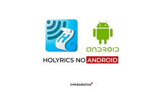 HOLYRICS NO ANDROID [upl. by Ecnerrot352]