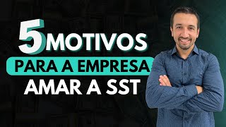 5 motivos para a empresa amar a SST [upl. by Aehcsrop]