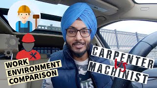 Which work is better in Canada  Carpenter VS Machinist  My PR update [upl. by Annoyik148]