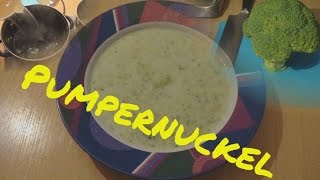 Pumpernuckel kocht  Brokkolisuppe schnell und einfach [upl. by Iliak]