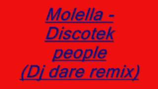 Molella  Discotek people Dj Dare remix [upl. by Friedrick]