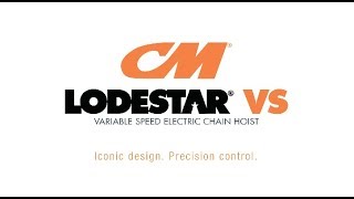 CM Lodestar VS Variable Speed Electric Chain Hoist Overview [upl. by Annhoj989]