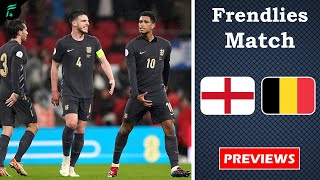 🔴 ENGLAND 🏴󠁧󠁢󠁥󠁮󠁧󠁿 VS 🇧🇪 BELGIUM • Friendlies Match 26 March 2024 Match Previews Predictions H2H ✅ [upl. by Lilli157]