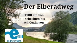 Der ElbeRadweg 1100 km von Tschechien nach Cuxhaven [upl. by Attebasile]