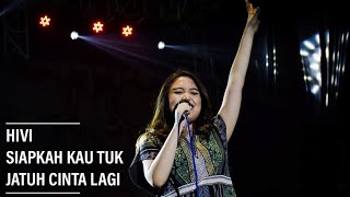 HIVI  Siapkah Kau quotTuk Jatuh Cinta Lagi Live at Cravier 2018 [upl. by Aneroc]