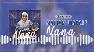 Zikiri Mariam Diabate  Nana Fassa [upl. by Durware]