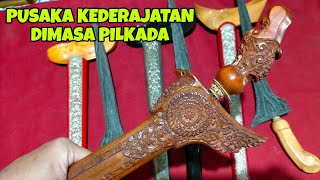 PUSAKA KEDERAJATAN DIMASA PILKADA [upl. by Lunsford937]