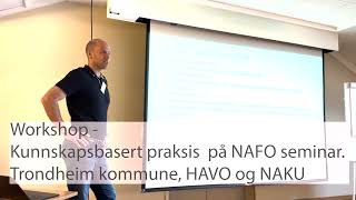 Kunnskapsbasert praksis  workshop NAFO seminar [upl. by Brozak]