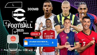 eFOOTBALL PES 2025 PPSSPP OFFLINE REAL FACES CAMERA PS5 NEW KITS amp LATEST TRANSFERS 2025 GRAPHICS HD [upl. by Adivad]