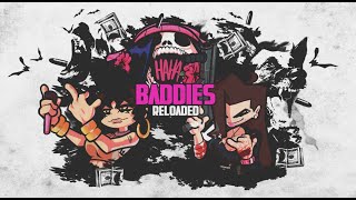 PLAYING BADDIES RELOADED [upl. by Haissem924]