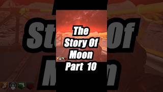 The Story Of Moon In COD Zombies Part 10 [upl. by Cindi]