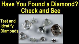 Found a diamond Identify Test and Verify Real Diamonds  Tips and tricks for testing [upl. by Wolfe]