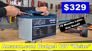 329 Weize 12V LiFePO4 18 Month Update Should you buy it [upl. by Roderigo]