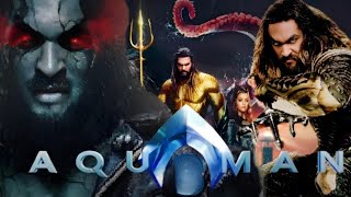 Aquaman 2018 Action Movie English  Jason Momoa  Amber Heard  Willem Dafoe  Review amp Facts [upl. by Ahsata912]