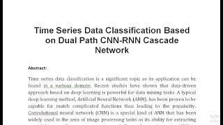 Time Series Data Classification Based on Dual Path CNN RNN Cascade Network [upl. by Wyck]