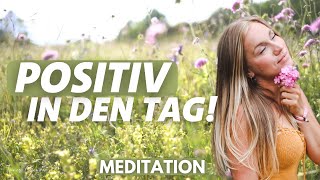 Morgen Meditation für positive Energie 🌤️ 10 Minuten [upl. by Nosretep]