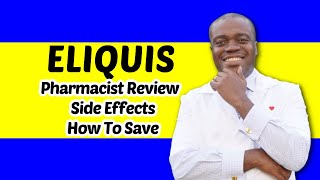 Eliquis Side Effects  Pharmacist Review of Eliquis Apixaban  Eliquis Coupon [upl. by Diamante]