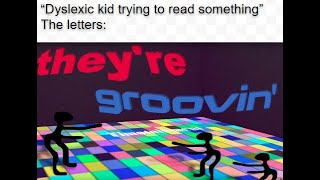 Dyslexic trying to READ  RDankMemes [upl. by Fineman]