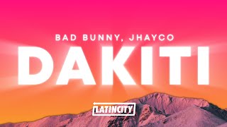 Bad Bunny  DAKITI Letra ft Jhayco [upl. by Abekam]