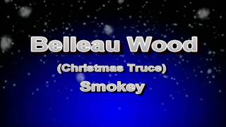 Belleau Woodwmv  Smokey [upl. by Assenal]