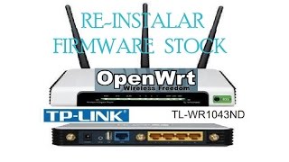 ✅ Instalar Firmware Stock TPLINK TLWR1043ND v1  v2 OpenWRT [upl. by Durtschi]