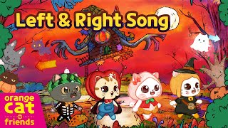 OrangeCatampFriends Left amp Right Songㅣ왼쪽과 오른쪽 영어로 배워요ㅣDirections SongㅣSong for Kids🎵 [upl. by Rehpotisrhc]