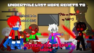 Undertale reacts to Glitchtale S2 Ep9 quotHopequot My AUAT Angst Charisk Gacha Club [upl. by Noillid507]