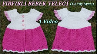 FIRFIRLI BEBEK YELEĞİ 1Video12 Yaş Aralığı [upl. by Urial480]