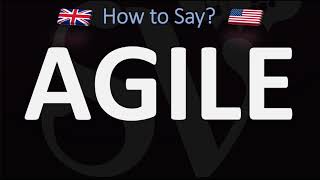 How to Pronounce Agile 2 WAYS UKBritish Vs USAmerican English Pronunciation [upl. by Appleton]