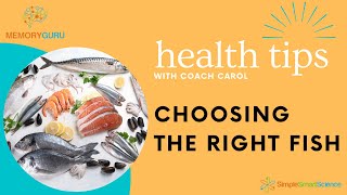 Health Tips with Coach Carol  Choosing the Healthiest Fish to Eat [upl. by Buffo63]