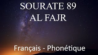 APPRENDRE SOURATE AL FAJR 89  Français Phonétique Arabe  Al Afasy [upl. by Trakas]