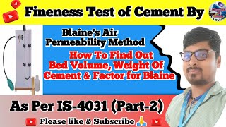 Blaine air permeability test for cement  How to find out Bed Volume amp Factor of Blaine [upl. by Madriene57]