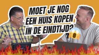 Moet je in de eindtijd nog wel een huis kopen [upl. by Robenia]