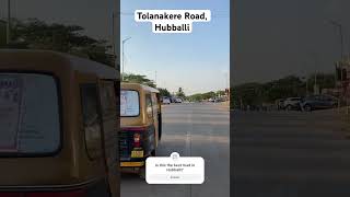 Tolanakere Road Hubballi [upl. by Eph]