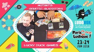 Paris Est Ludique 2018  Mutants Genetic Gladiators  Lucky Duck Games [upl. by Airolg]