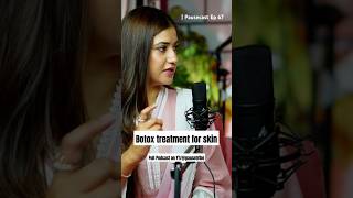 Botox Treatment for skin  Full Podcast on PauseTribe shorts botox heroine skincareroutine [upl. by Arodasi]