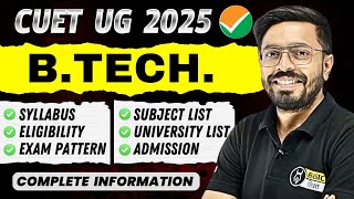 CUET BTech Syllabus 2025  Eligibility  Pattern  University amp Subject List BTech Complete Details [upl. by Fennell]