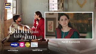 Kabhi Main Kabhi Tum Episode 13  Teaser  Fahad Mustafa  Hania Aamir  ARY Digital [upl. by Notlad]