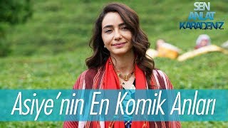 Asiyenin en komik anları  Sen Anlat Karadeniz [upl. by Fagaly]