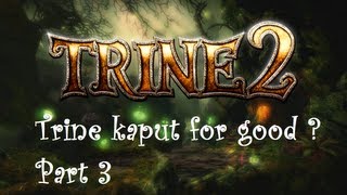 Trine 2 Trine kaput for good  Cloudy isles  Goblin Machinations [upl. by Aiciled655]