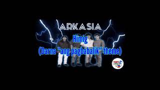 Himig Darna quotang pagbabalikquot theme by Arkasia with lyrics [upl. by Solis]