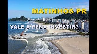 MATINHOS PR  VALE A PENA INVESTIR [upl. by Obidiah]