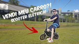 VENDI MEU CARRO Esse é meu NOVO MEIO DE TRANSPORTE Bike Elétrica Foston [upl. by Ardnaxela]