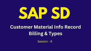 SAP SD Customer Material Info Record  Sales Billing Types  Milestone amp Periodic Billing Tutorial [upl. by Haily225]