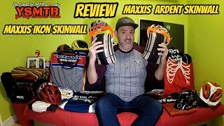 Cubiertas Maxxis Ardent Skinwall  Maxxis Ikon Skinwall Review [upl. by Eedyak]