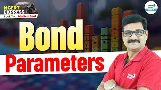 Bond Parameters in Chemical Bonding Key Concepts for NEET  Class 11  📚 NCERT Line By Line [upl. by Baker]