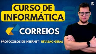 CURSO DE INFORMÁTICA  PROTOCOLOS DE INTERNET  CONCURSO CORREIOS 2024 [upl. by Akfir]