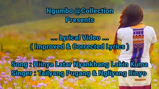 Hiinya Latar Nyankhang Lakin KumaLyrical Video  Improved amp Corrected Lyrics Apatani Song [upl. by Lorimer]