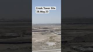 Creek Tower Site  28May2023 projectteam dubaiconstruction [upl. by Araeit]